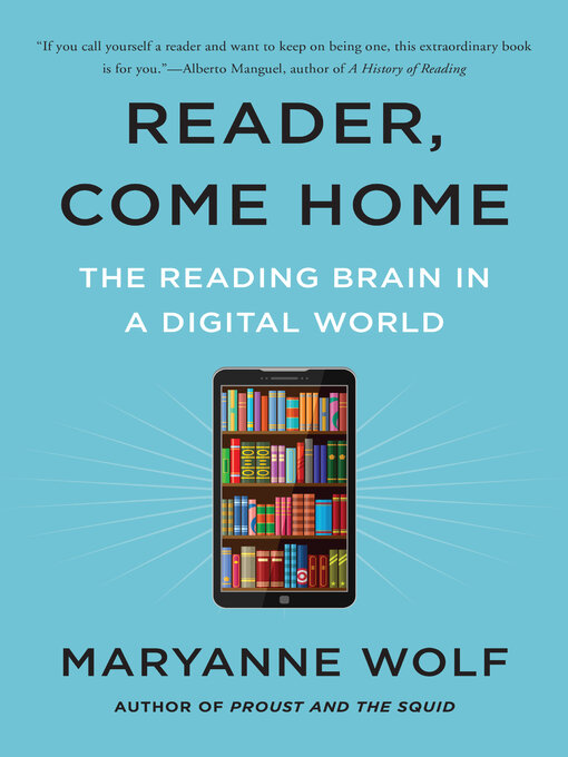 Nimiön Reader, Come Home lisätiedot, tekijä Maryanne Wolf - Saatavilla